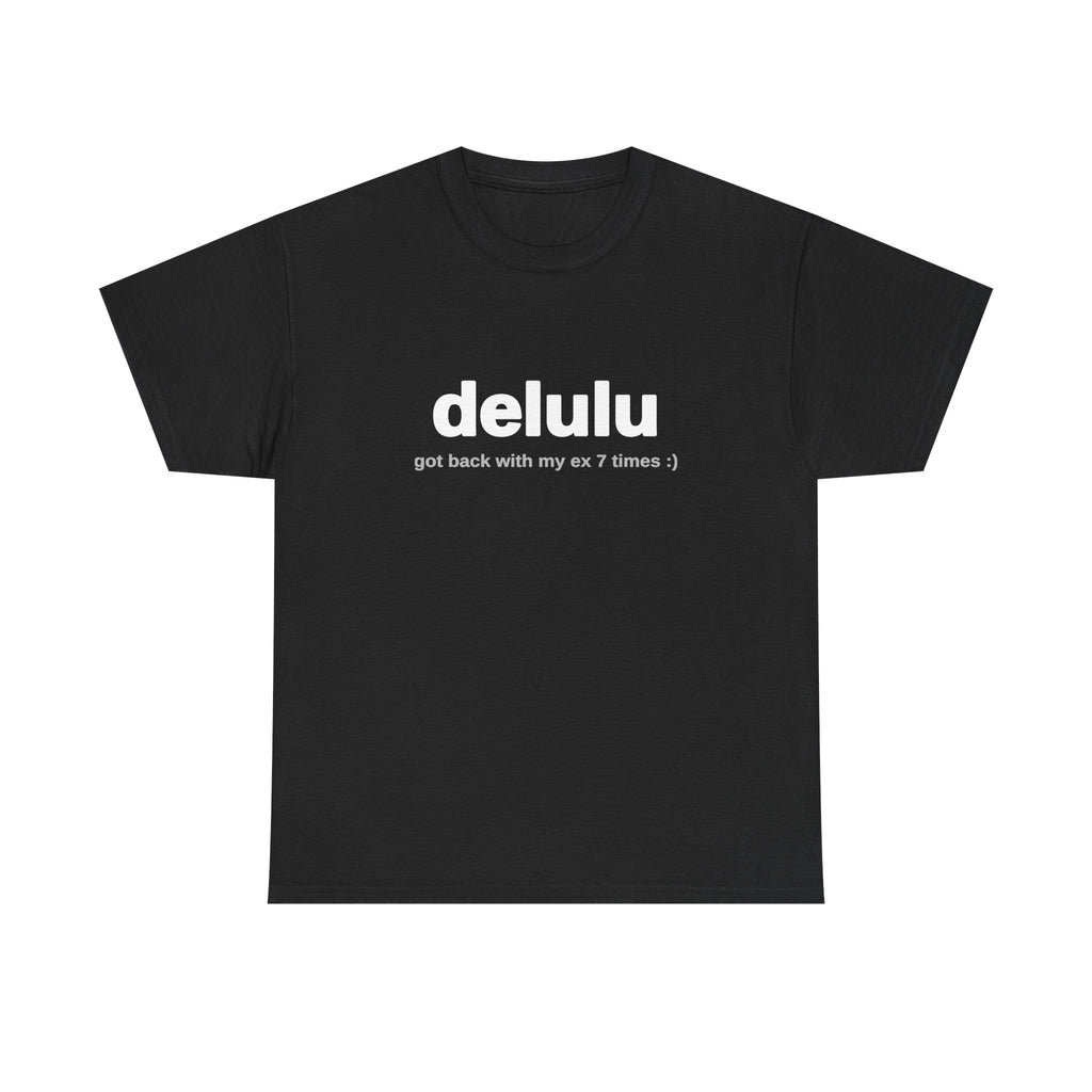 delulu go back with my ex 7 times