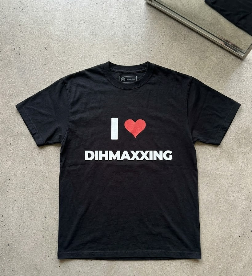 i <3 dihmaxxing