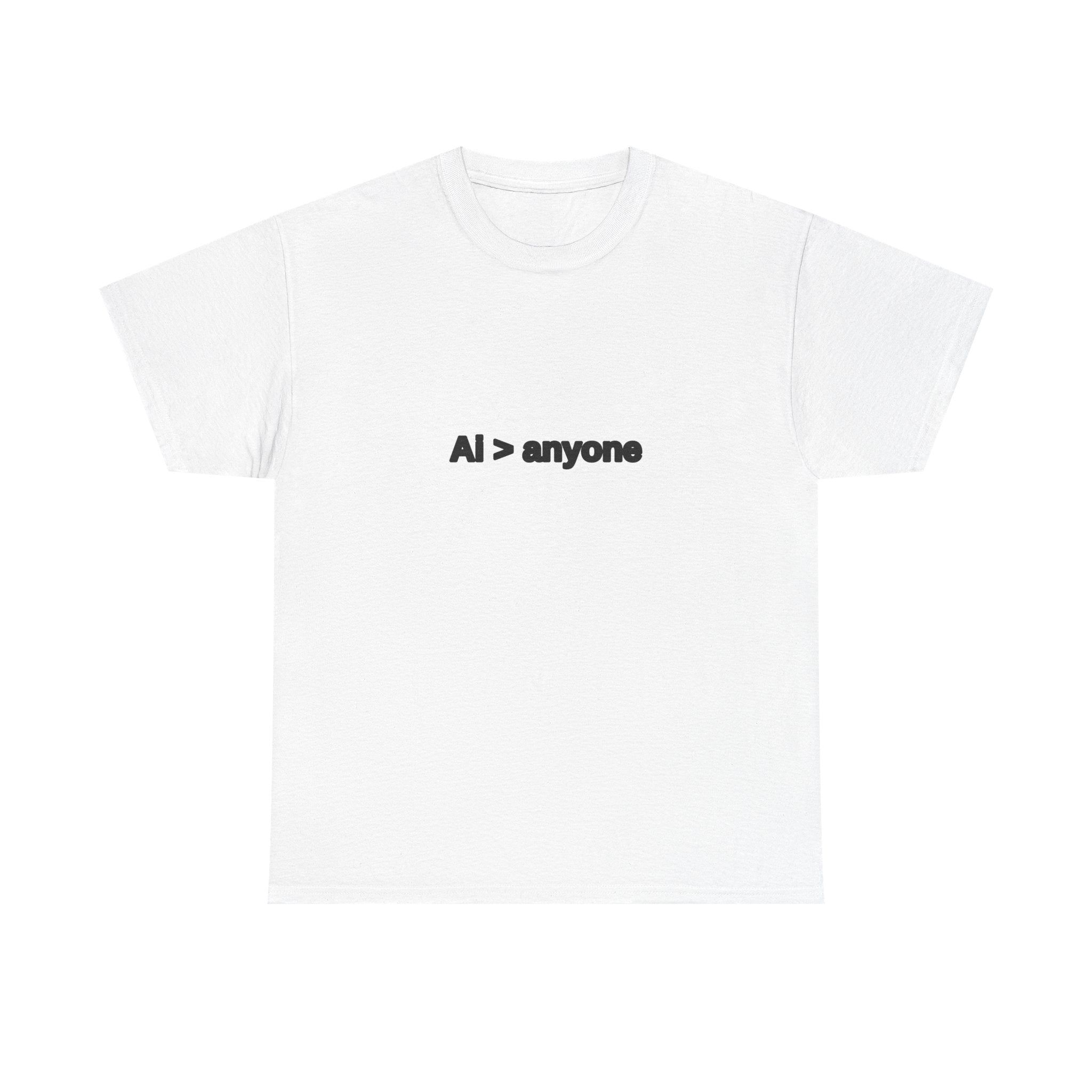 Ai > anyone